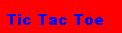 Tic Tac Toe
